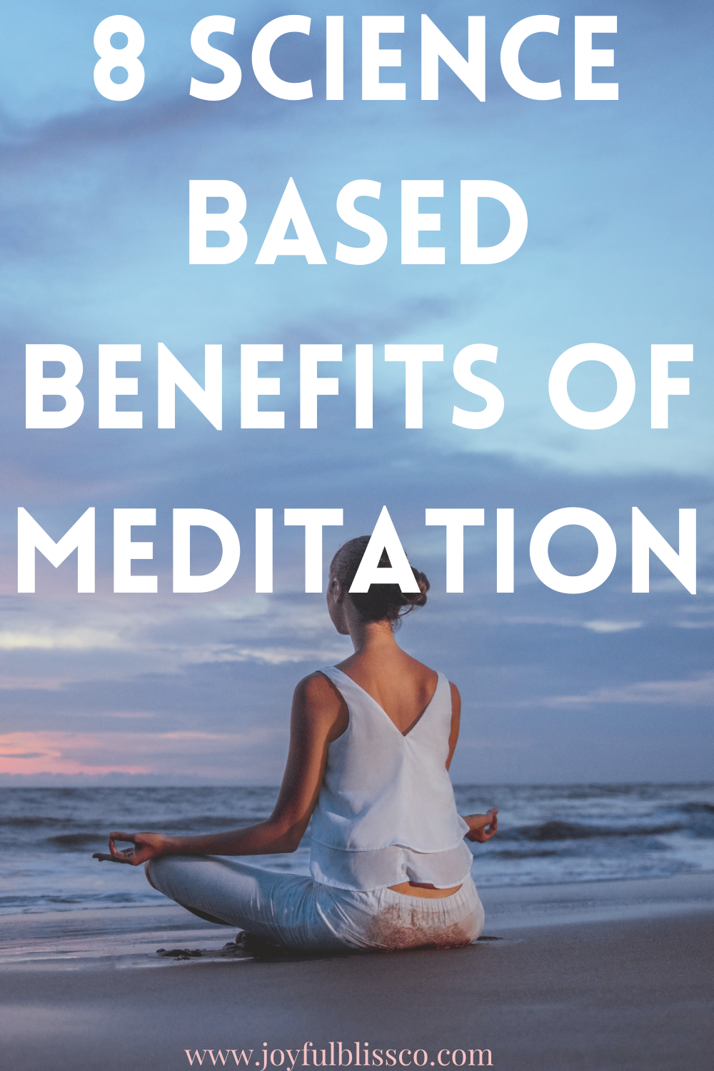 8 Science Based Benefits Of Meditation